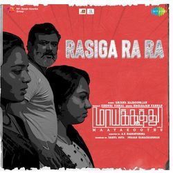 Rasiga Ra Ra (From "Maayakoothu")