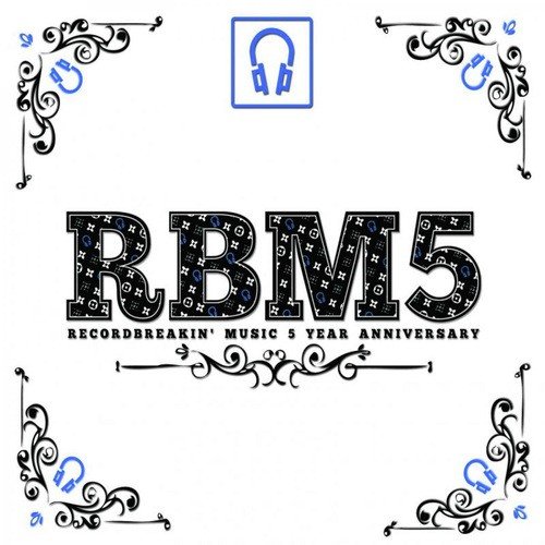 Record Breakin' Music 5 Year Anniversary Compilation Compiled by DJ Junior