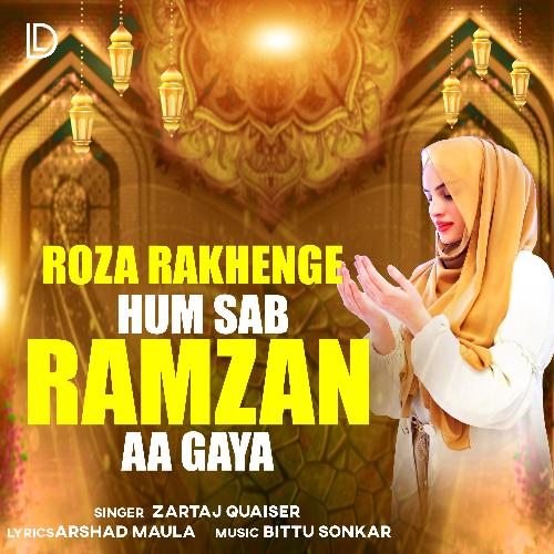 Roza Rakhenge Hum Sab Ramzan Aa Gaya