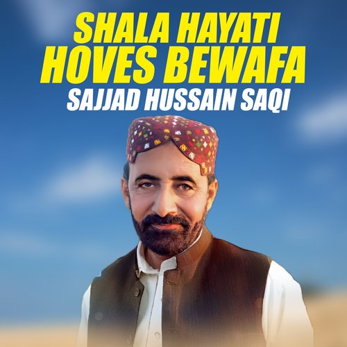 Shala Hayati Hoves Bewafa