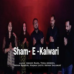 Sham - E - Kalwari-ISkgfTp5Y3g