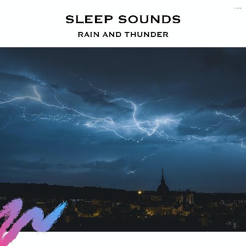 Sleep Sounds Rain and Thunder