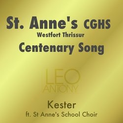 St. Anne's CGHS Westfort Thrissur Centenary Song-Kj8uRzNXQEQ