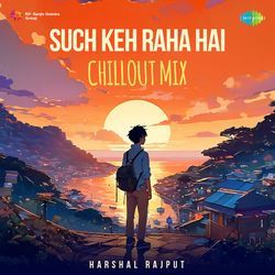 Such Keh Raha Hai - ChillOut Mix-JSABHDNgb2k