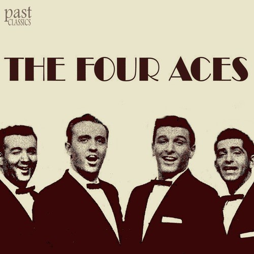 Tell Me Why Lyrics - Four Aces - Only on JioSaavn