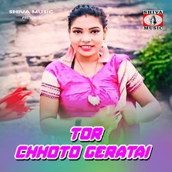 Tor Chhoto Geratai