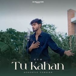 Tu Kahan (Acoustic Version)-BFoBXx5-W2s