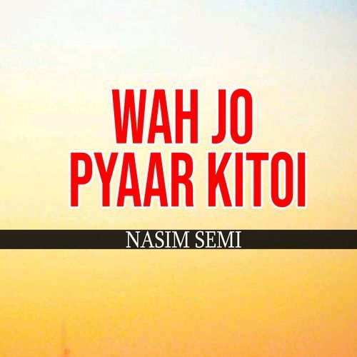 Wah Jo Pyaar Kitoi