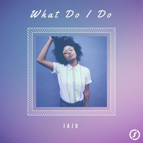 What Do I Do_poster_image