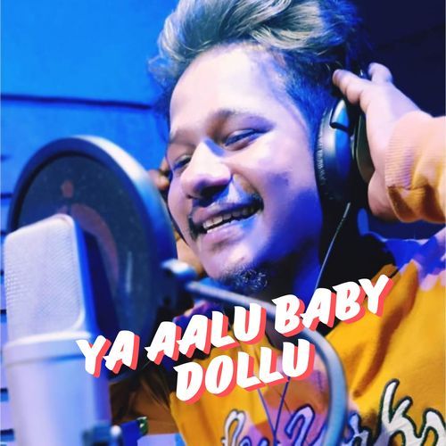 Ya Aalu Baby Dollu