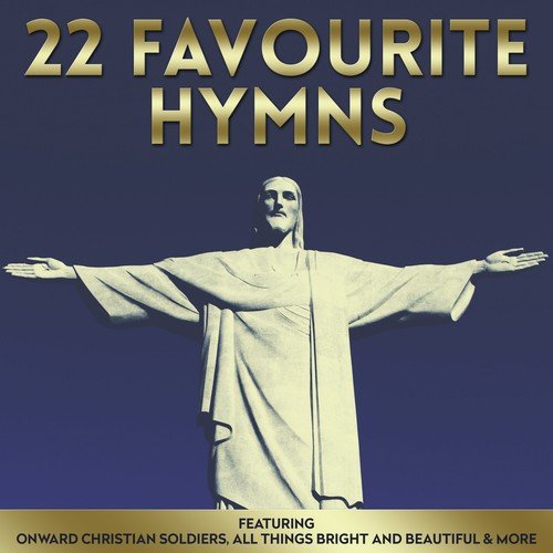 22 Favourite Hymns Songs Download - Free Online Songs @ JioSaavn