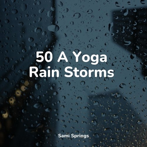 50 A Yoga Rain Storms_poster_image