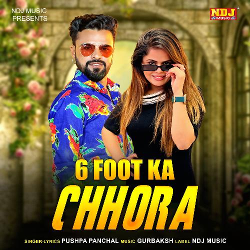 6 Foot Ka Chhora