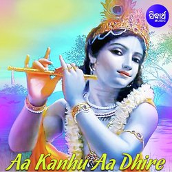 Aa Kanhu Aa Dhire