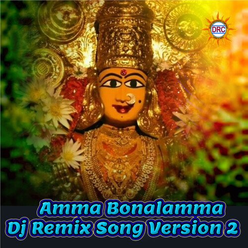 Amma Bonalamma (Dj Remix Version 2)
