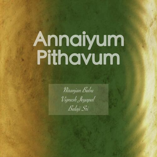 Annaiyum Pithavum