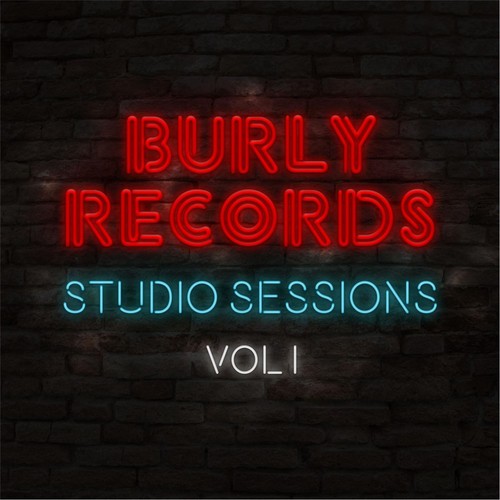 Burly Records: Studio Sessions, Vol. I