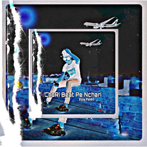 CHORI BEAT PE NCHARI