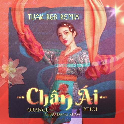 Chân Ái (TiJak R&B Remix)