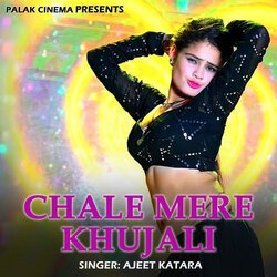 Chale Mere Khujali-BQBaHA1qXWU