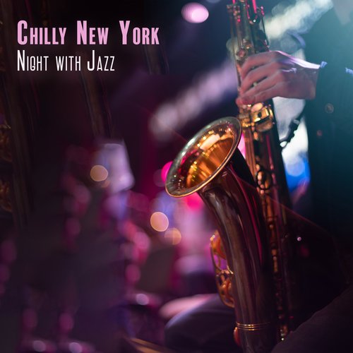 Chilly New York Night with Jazz