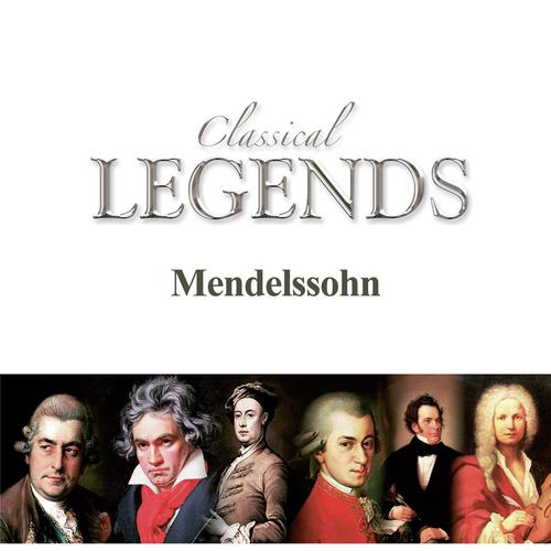Classical Legends - Mendelssohn