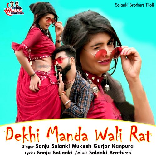 Dekhi Manda Wali Rat