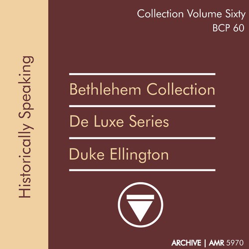 Deluxe Series Volume 60 (Bethlehem Collection): Historically Speaking