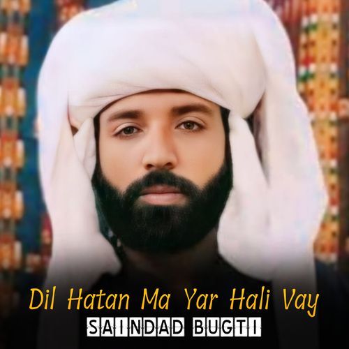 Dil Hatan Ma Yar Hali Vay