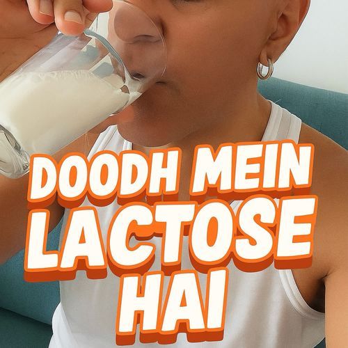 Doodh mein Lactose hai