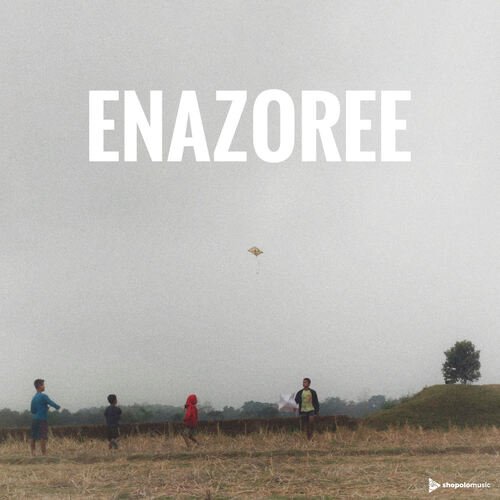 Enazoree (Reprised)