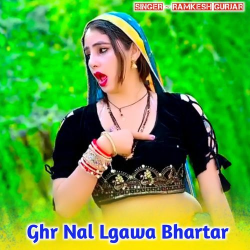 Ghr Nal Lagwa Bhartar