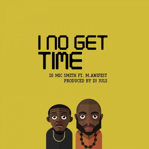 I No Get Time_poster_image