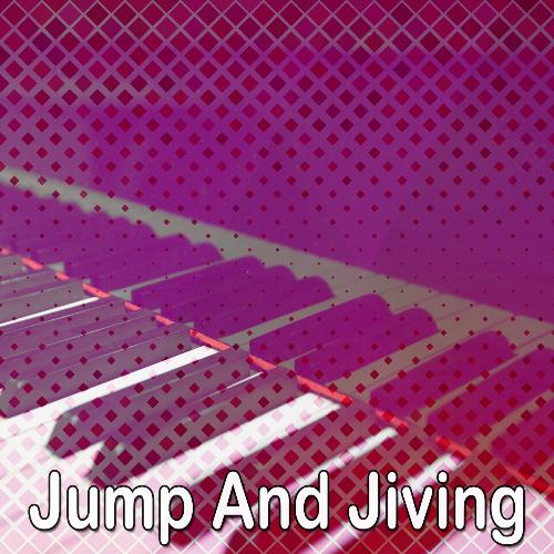 Jump And Jiving