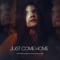 Just Come Home-MTtdeCBbc1U