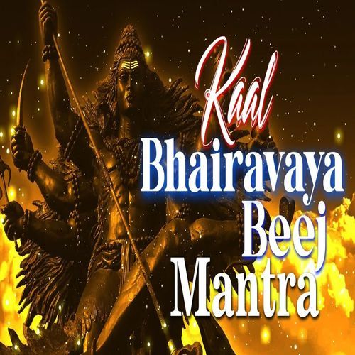 Kal Bhairav Bhej Mantra