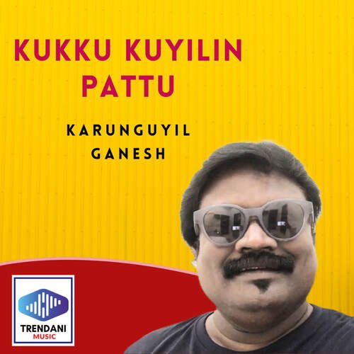 Kukku Kuyilin Pattu