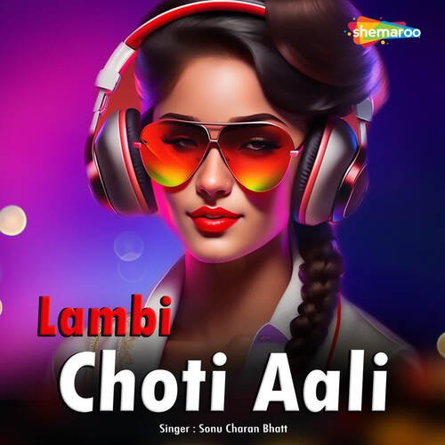 Lambi Choti Aali