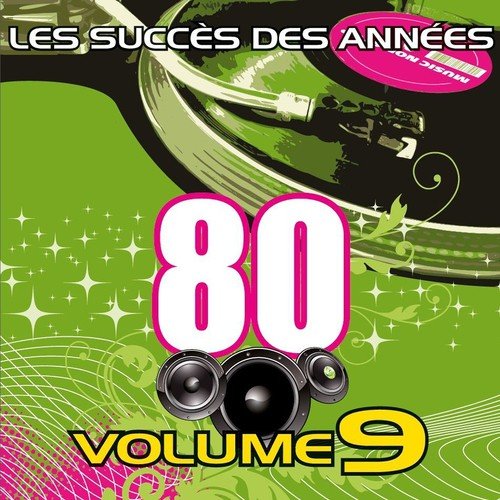 Les succès des années 80 (Vol. 9)