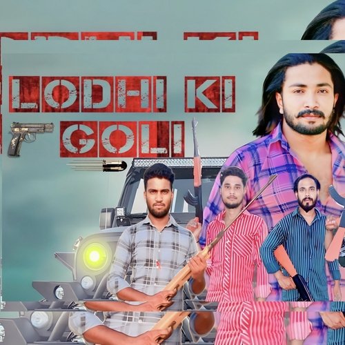 Lodhi Ki Goli