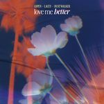 Love Me Better