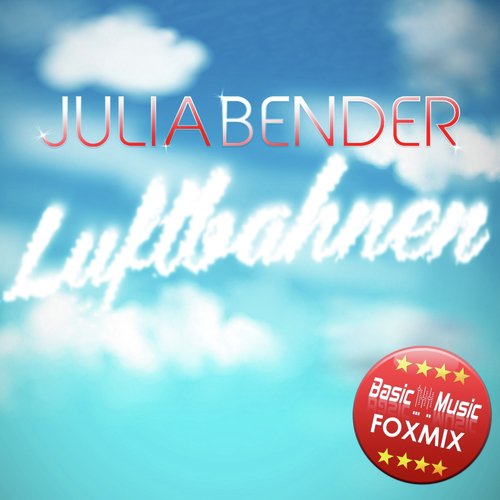 Luftbahnen (Basic Music Fox Mix)