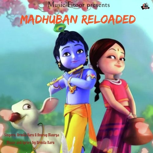 Madhuban Reloaded