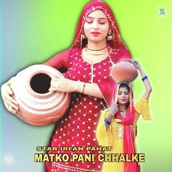 Matko Pani Chhalke-NyFSaERvAFo