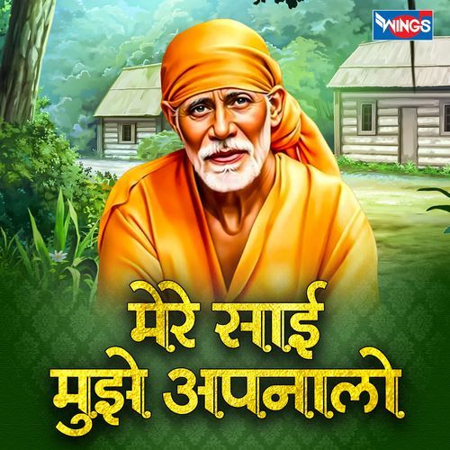Mere Sai Mujhe Apnalo