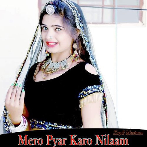 Mero Pyar Karo Nilaam