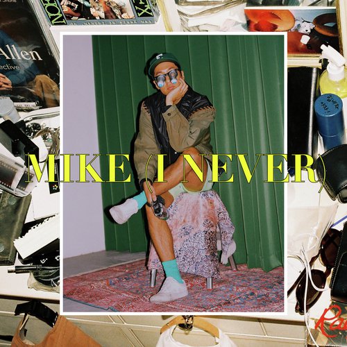 Mike (I never) cover art