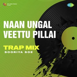 Naan Ungal Veettu Pillai - Trap Mix-PCYYVzdxQWE