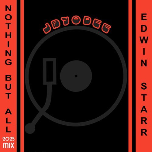 Nothing But All (2025 Mix)