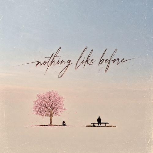 Nothing Like Before